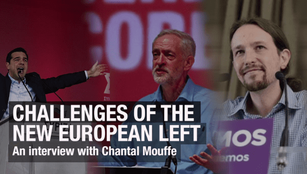 Challenges of the New European Left, with Chantal Mouffe