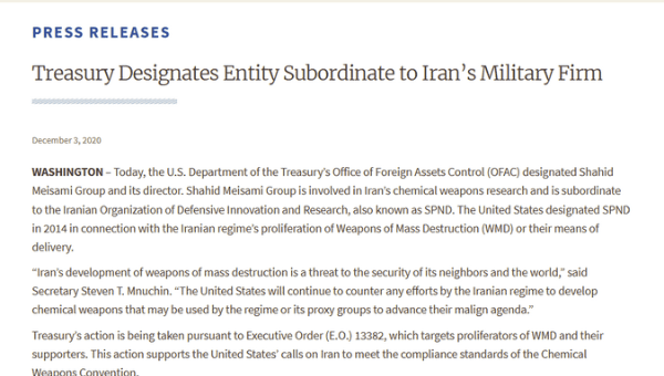 The U.S. Treasury Department has designated an entity subordinate to Iran’s military firm Shahid Meisami Group for being involved in Iran’s chemical weapons research and being subordinated to SNDP, which has been designated by the U.S. since 2014.